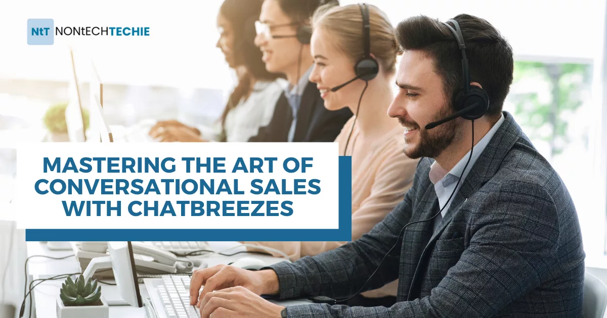 Mastering-the-Art-of-Conversational-Sales-with-Chat-Breezes